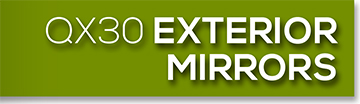 QX30 Exterior Mirrors